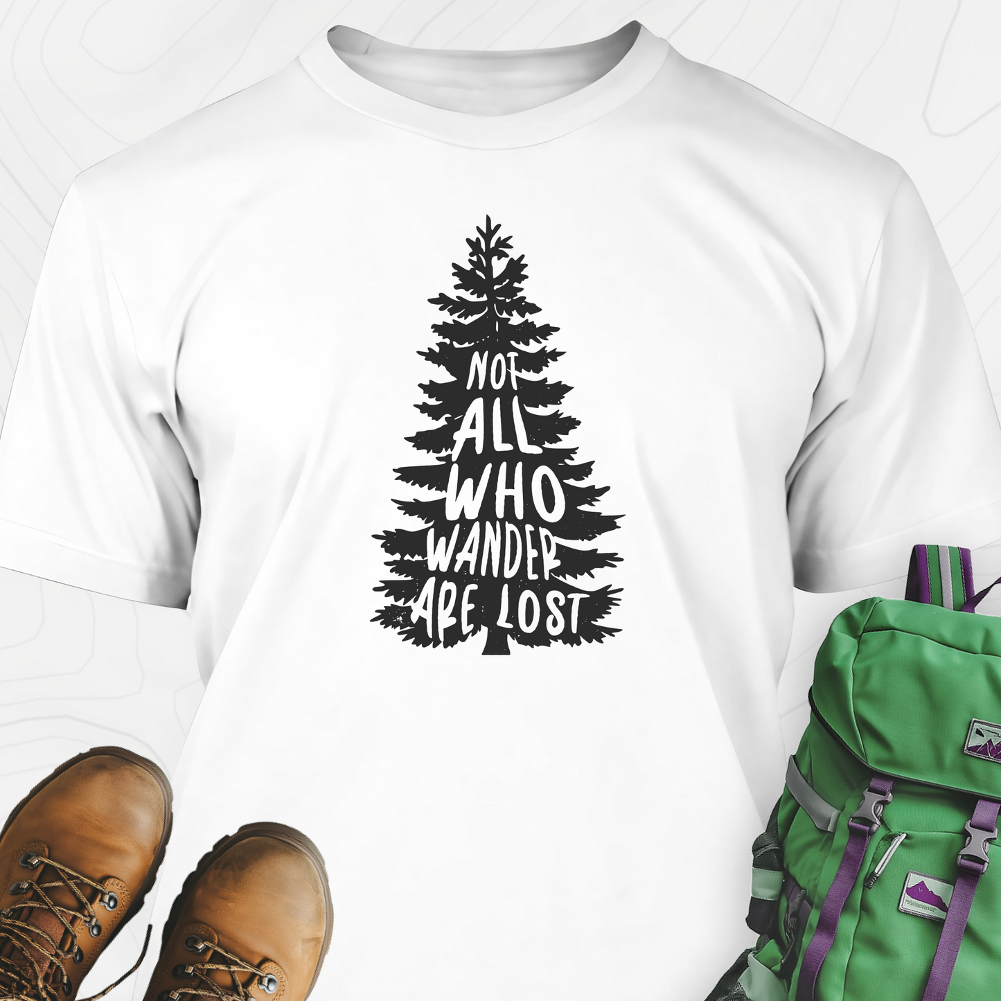 Not All Who Wander Are Lost T-Shirt