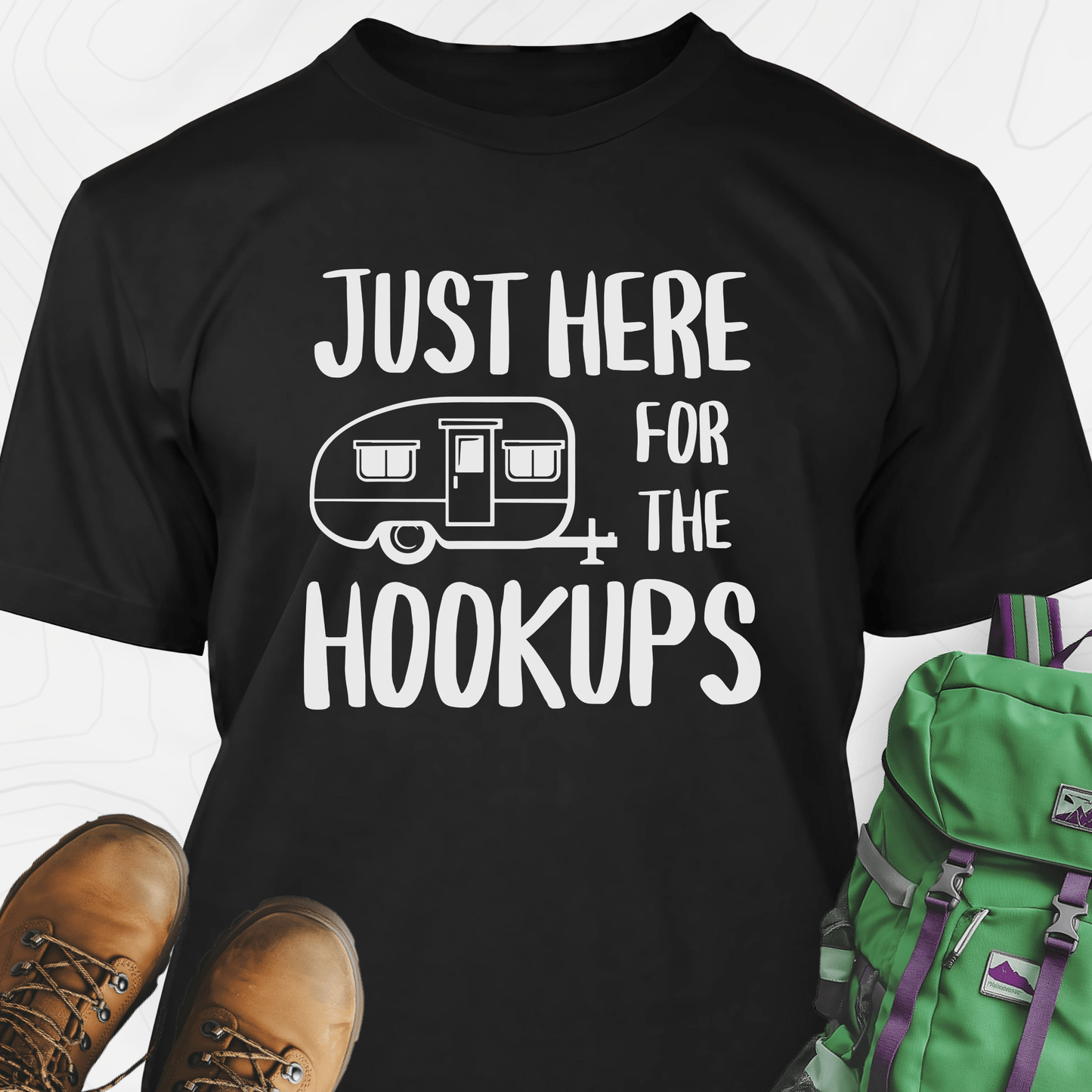 Just Here For The Hookups T-Shirt