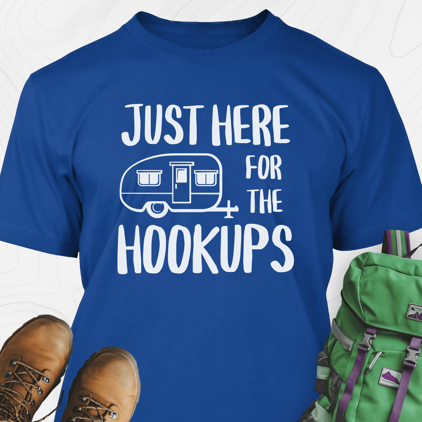 Just Here For The Hookups T-Shirt