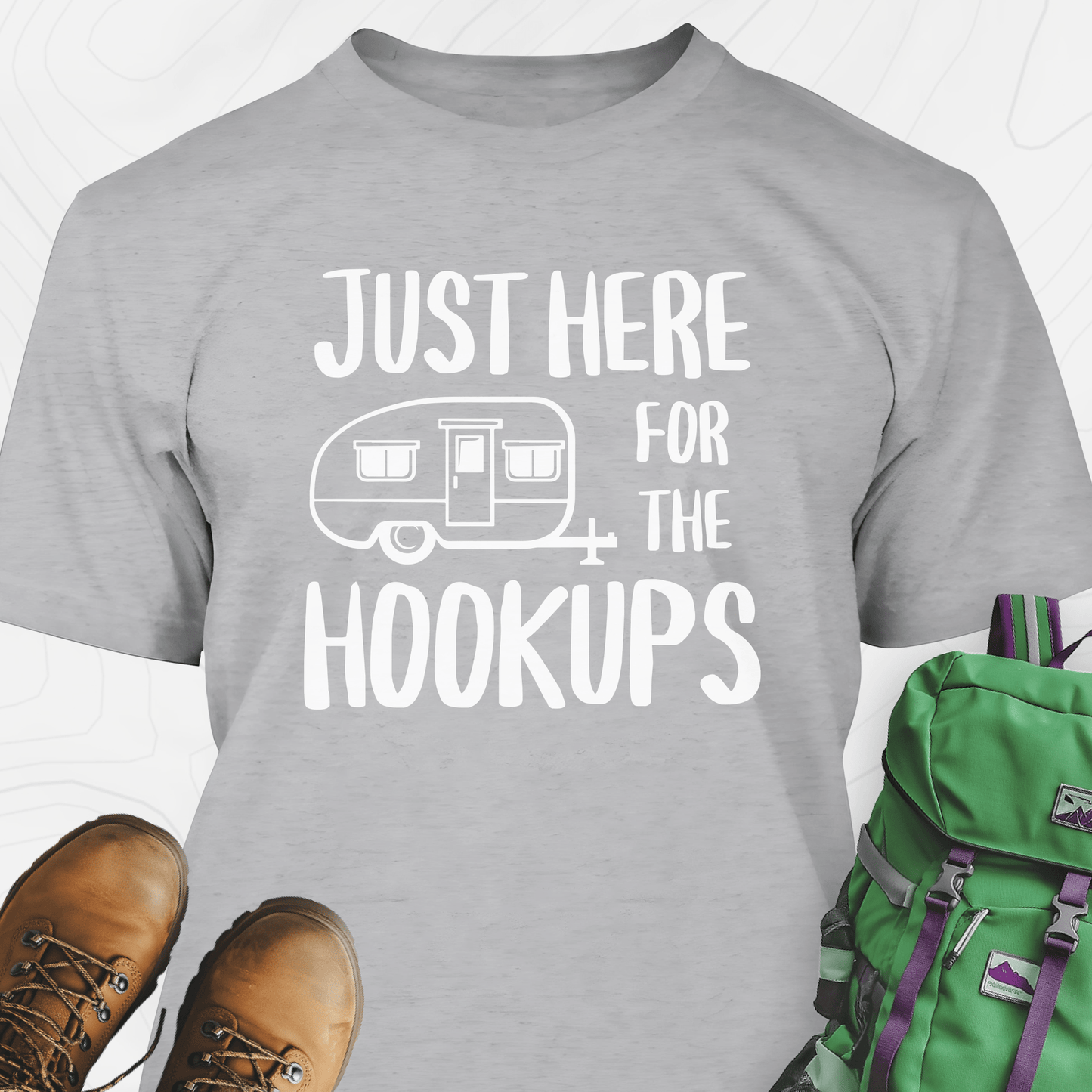 Just Here For The Hookups T-Shirt