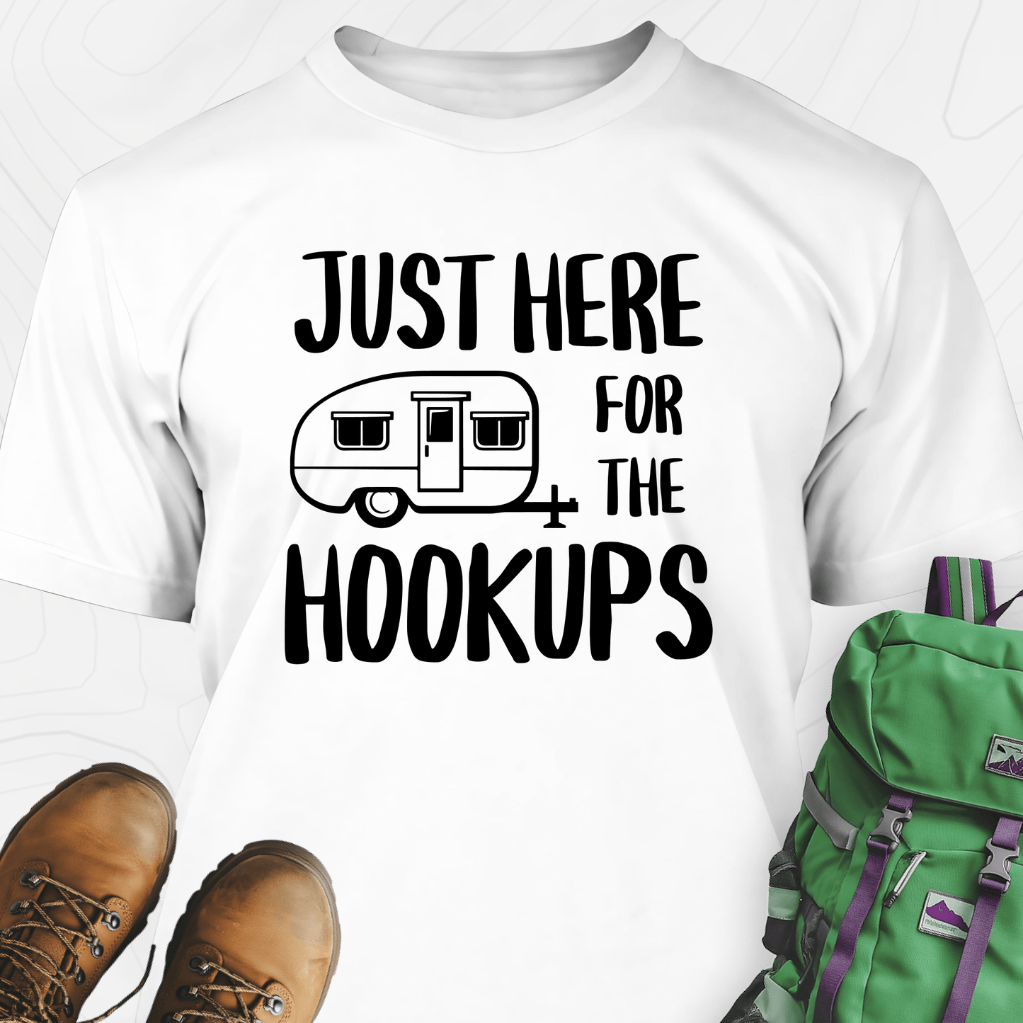 Just Here For The Hookups T-Shirt