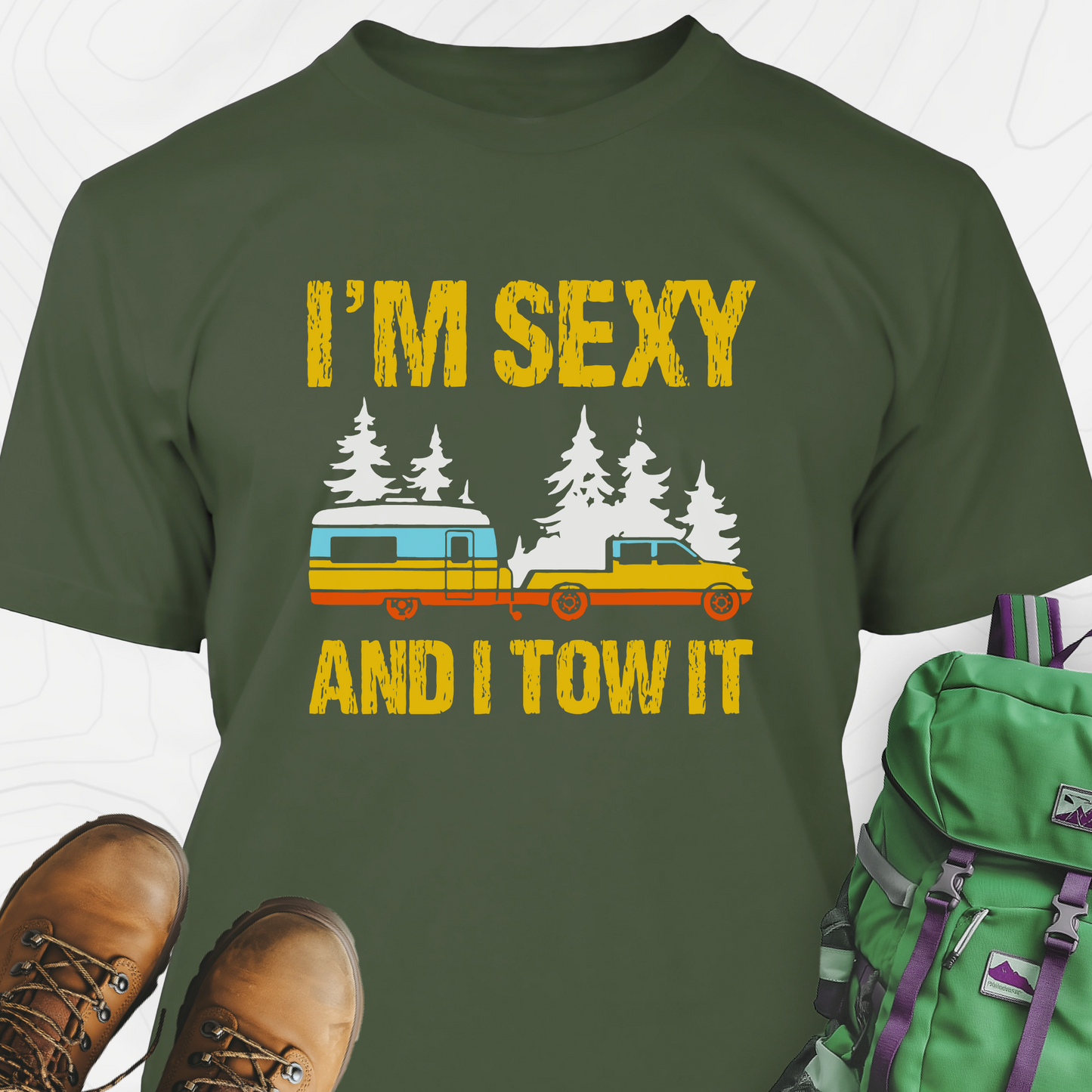 I'm Sexy and I Tow It T-Shirt