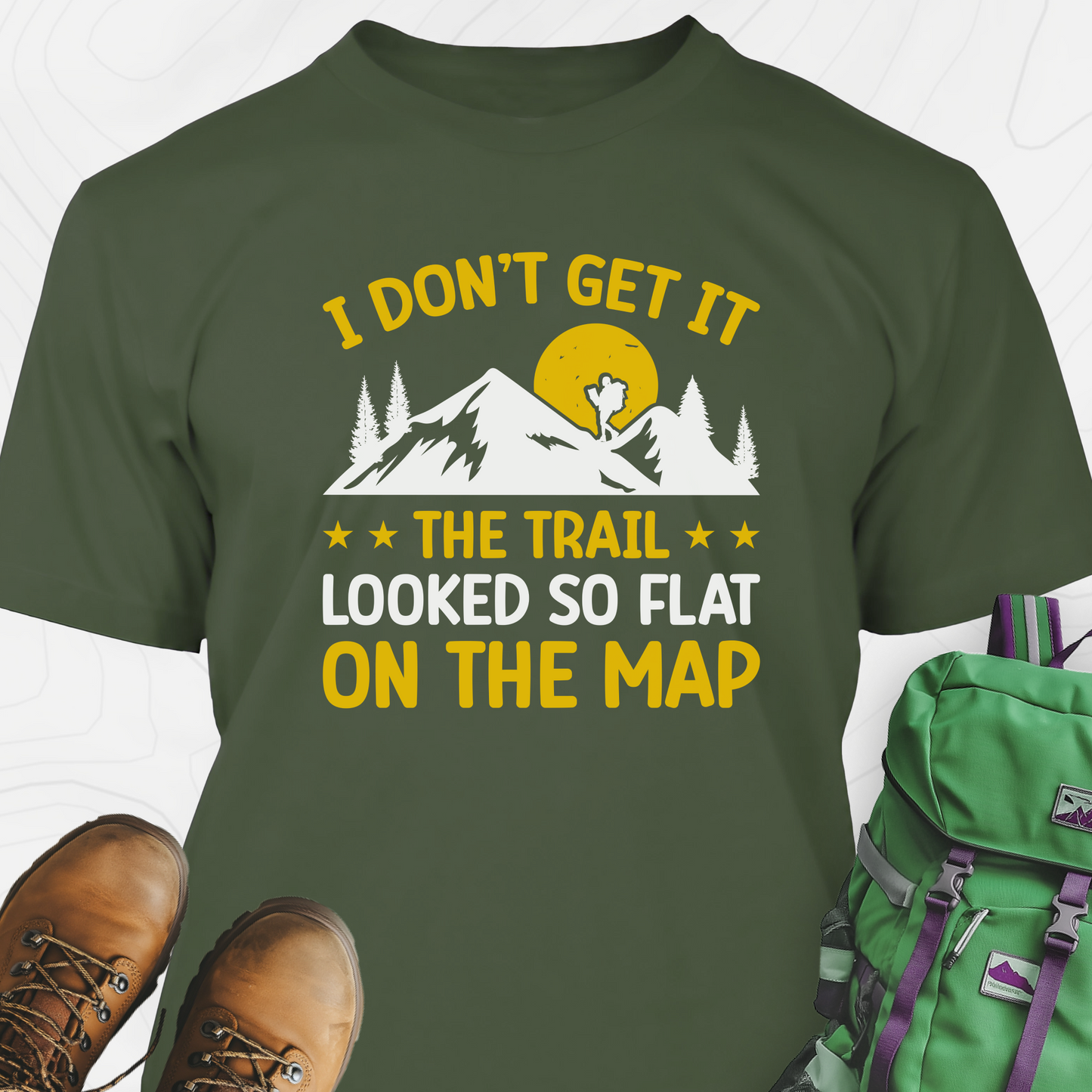 The Trail Looked So Flat T-Shirt