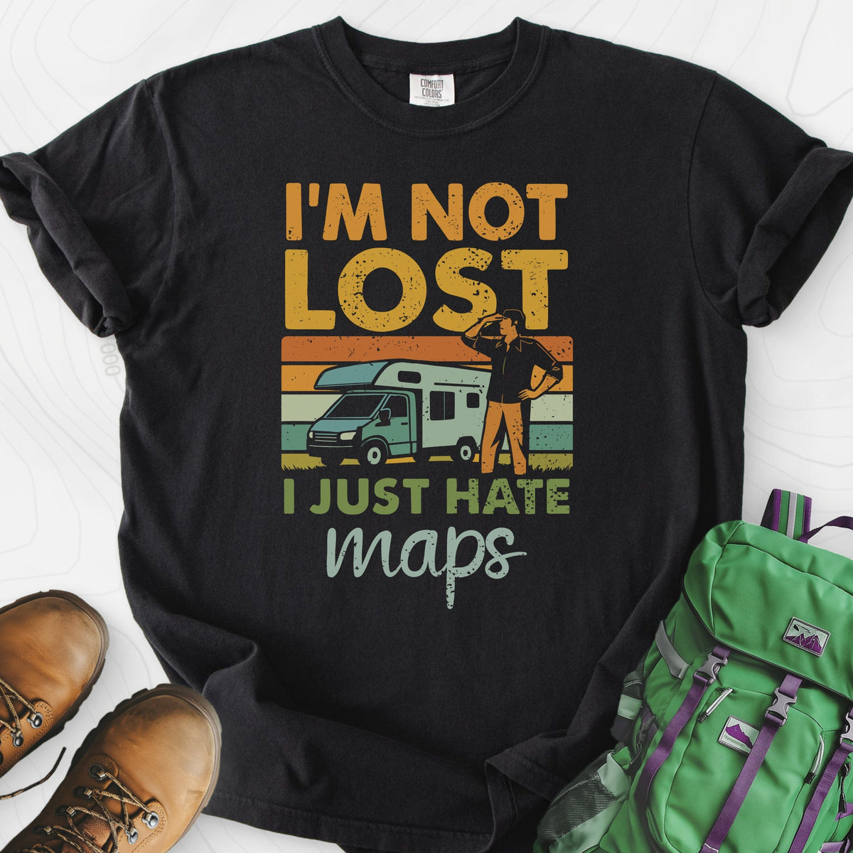 I’m Not Lost T-Shirt