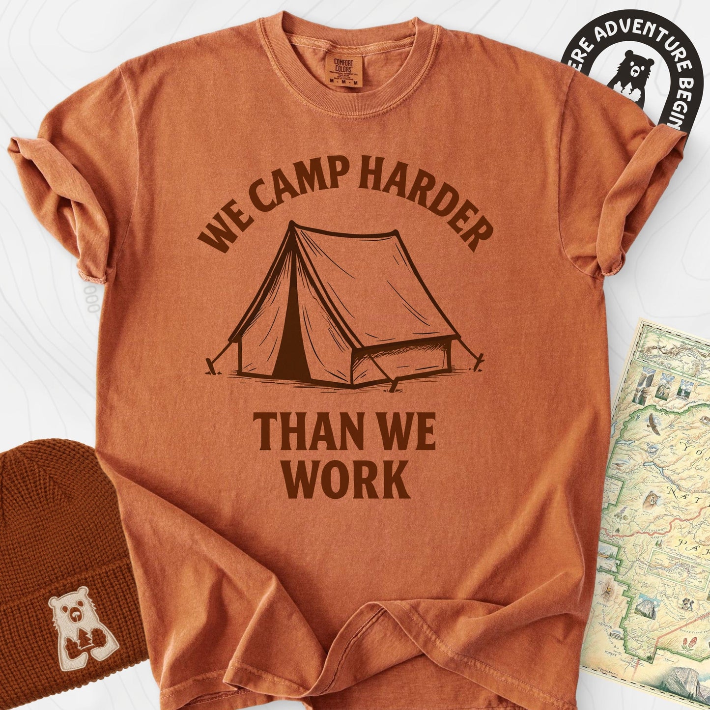 We Camp Harder T-Shirt