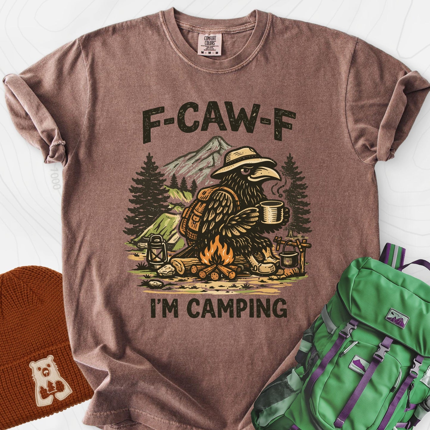 F-Caw-F I'm Camping T-Shirt