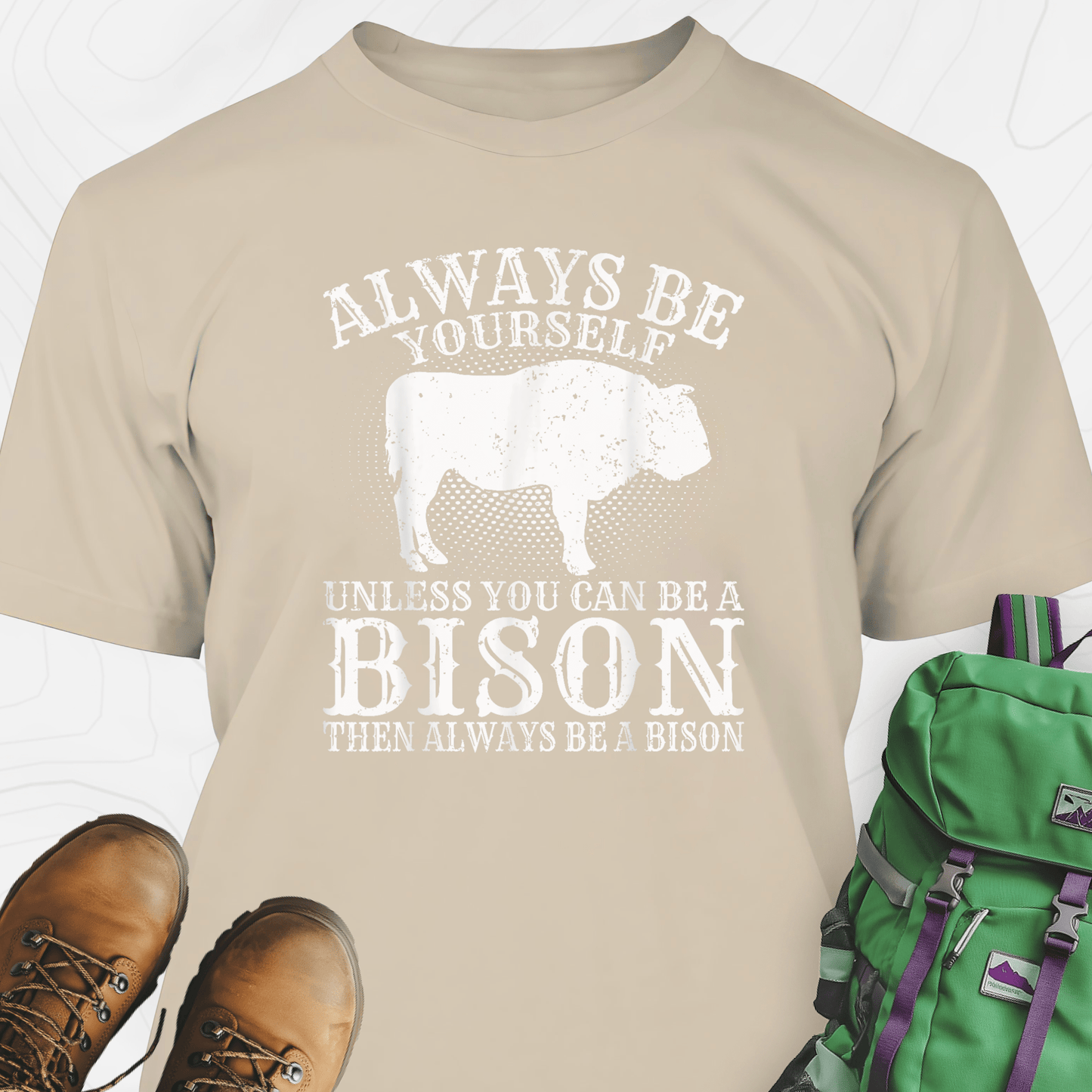 Be A Bison T-Shirt