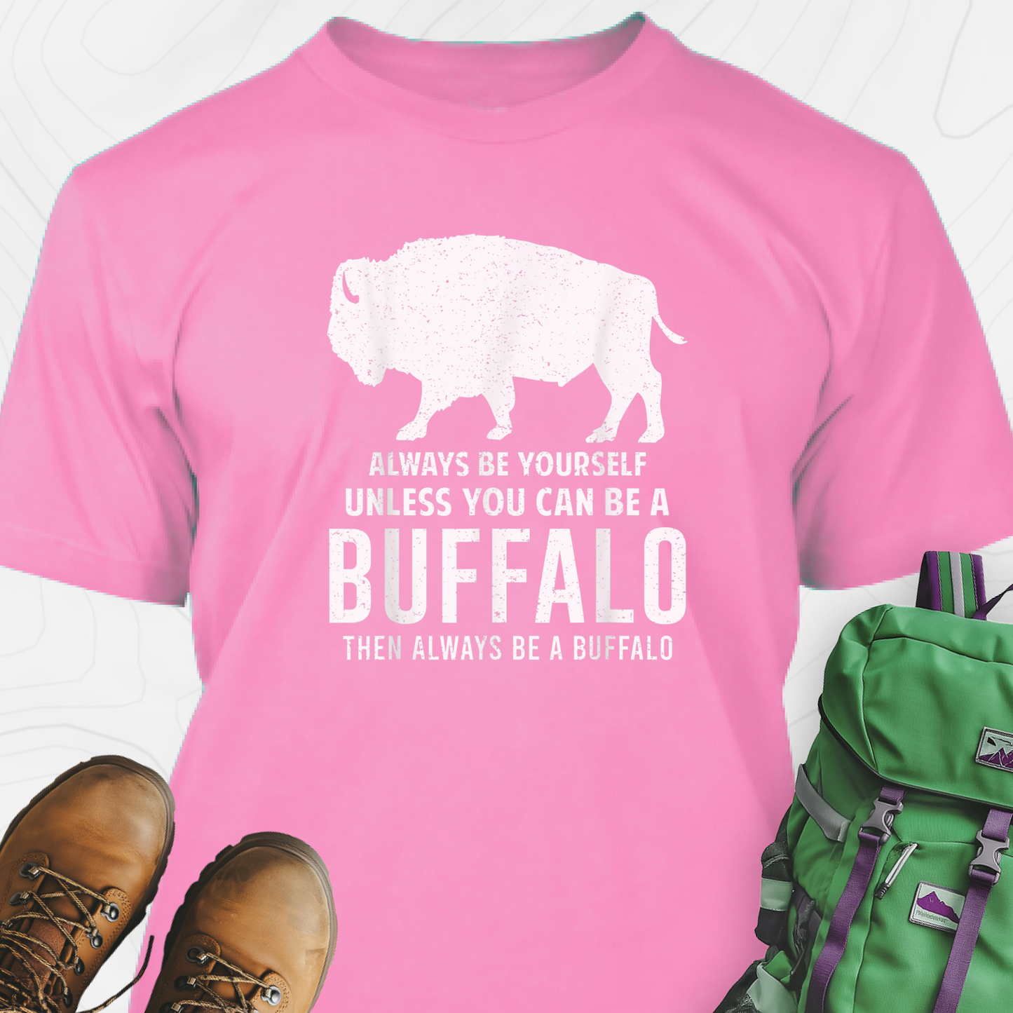 Always Be Yourself Buffalo T-Shirt