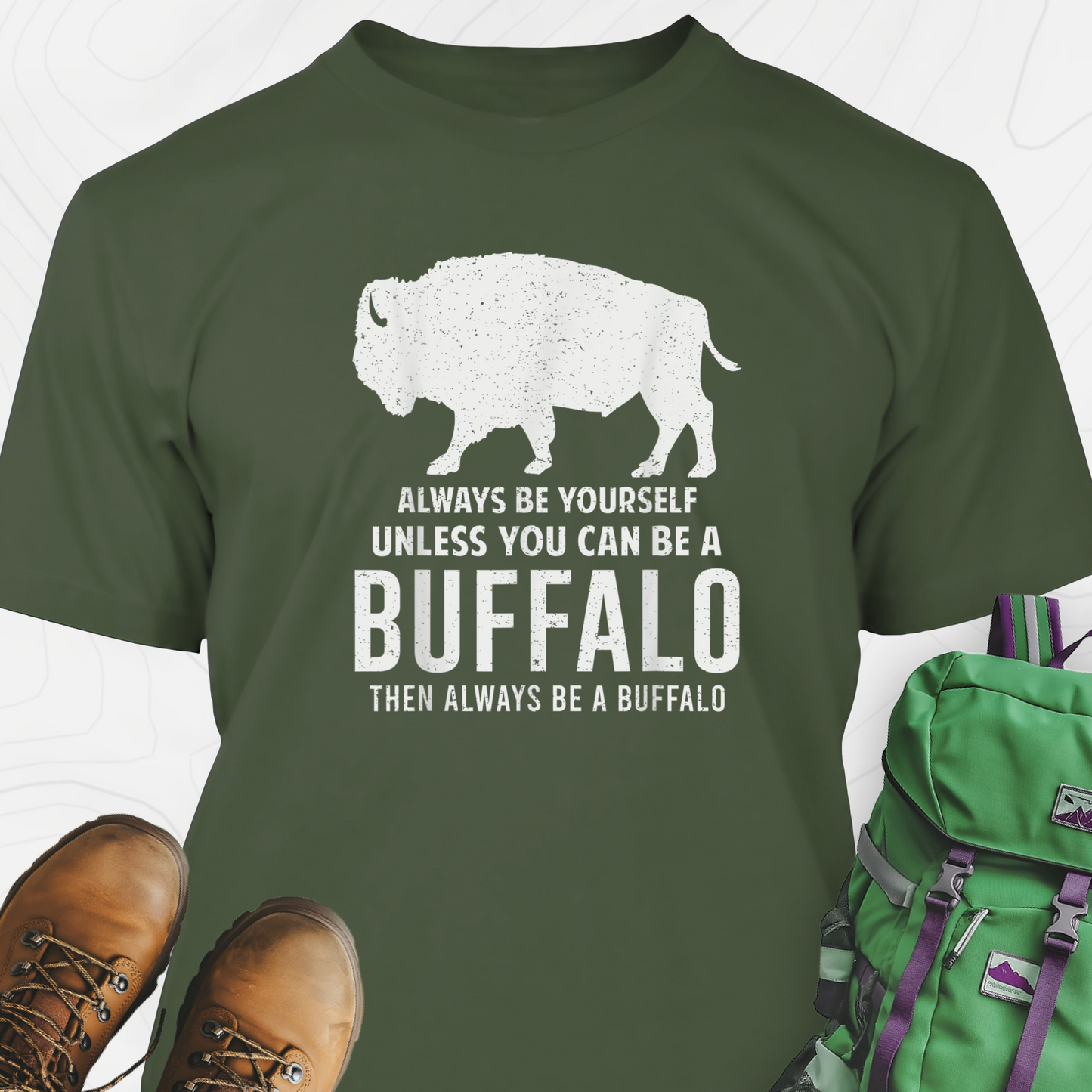 Always Be Yourself Buffalo T-Shirt