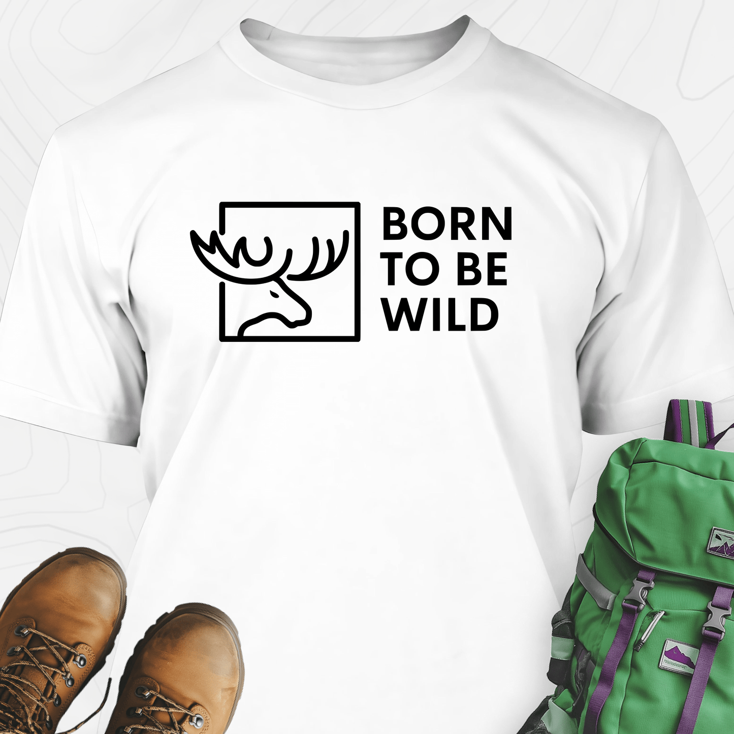 Born To Be Wild Moose T-Shirt