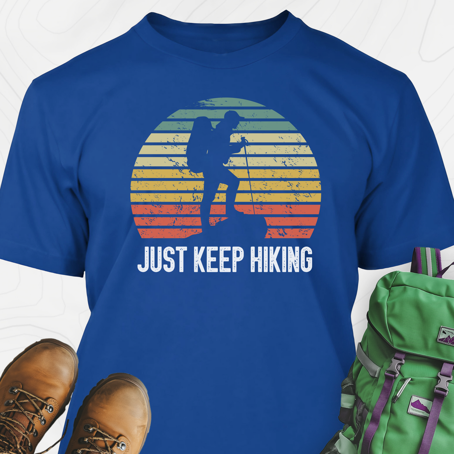 Just Keep Hiking T-Shirt