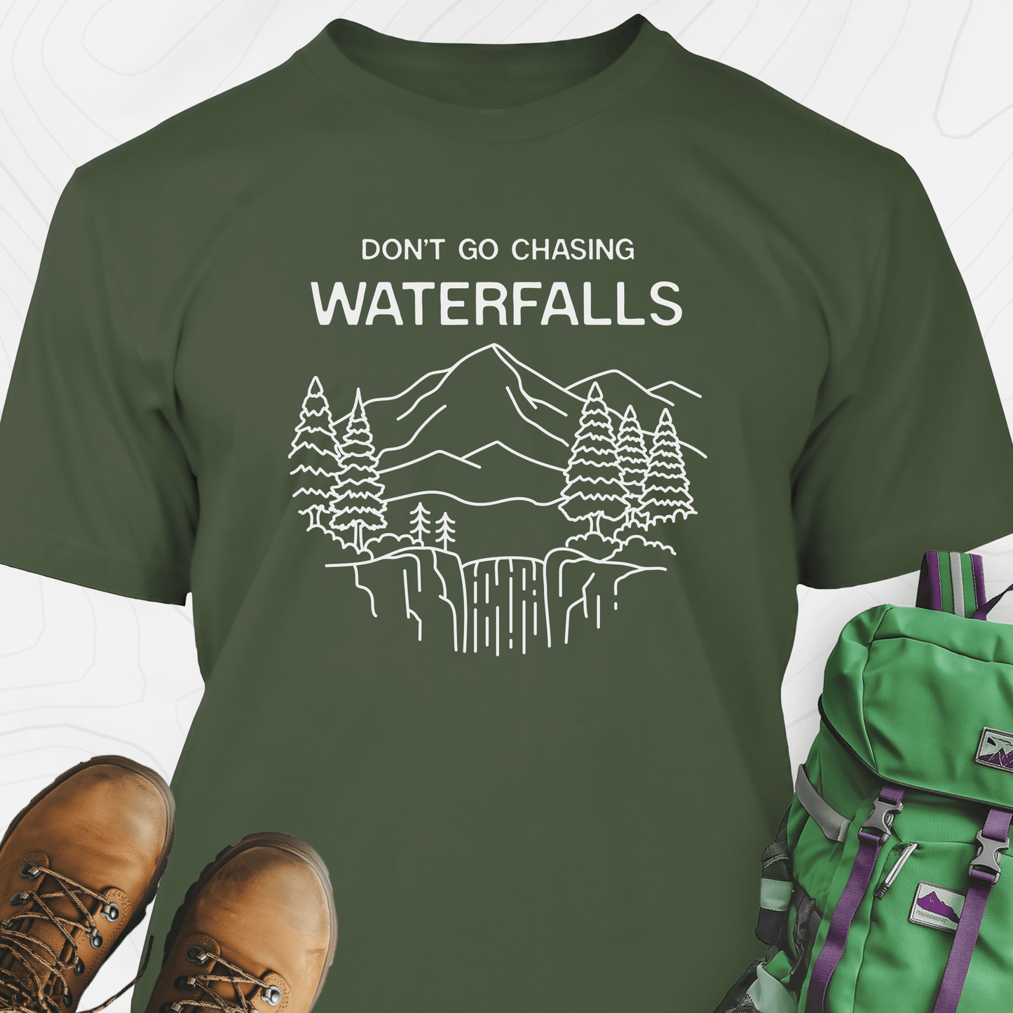 Dont Go Chasing Waterfalls T-Shirt