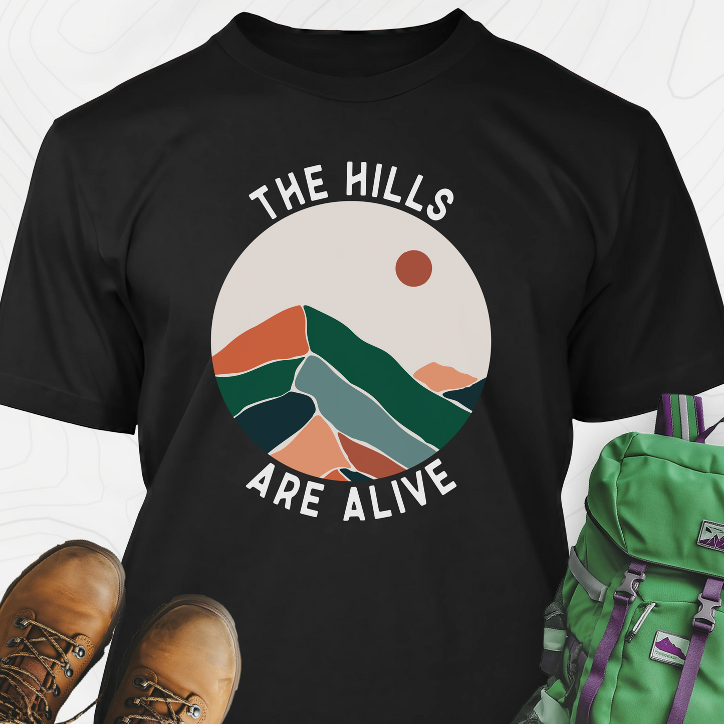 The Hills Are Alive T-Shirt