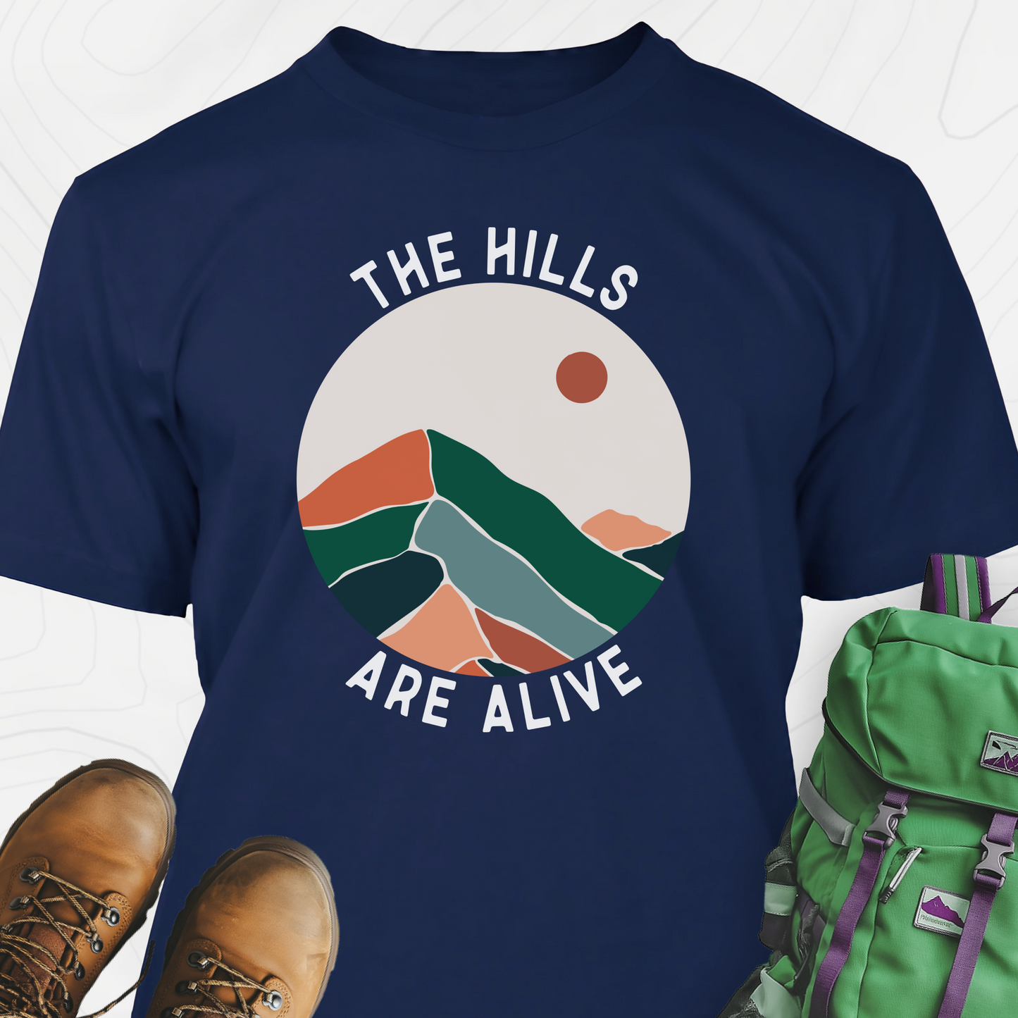 The Hills Are Alive T-Shirt