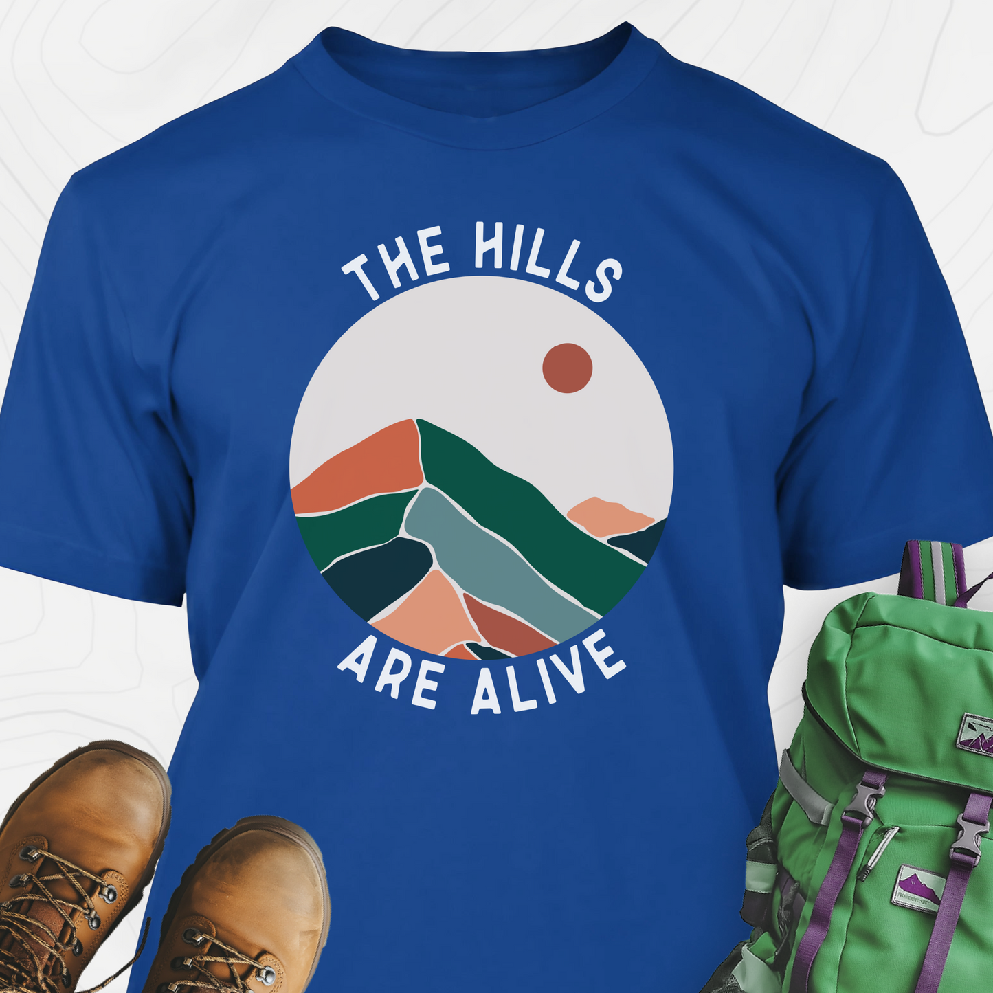The Hills Are Alive T-Shirt