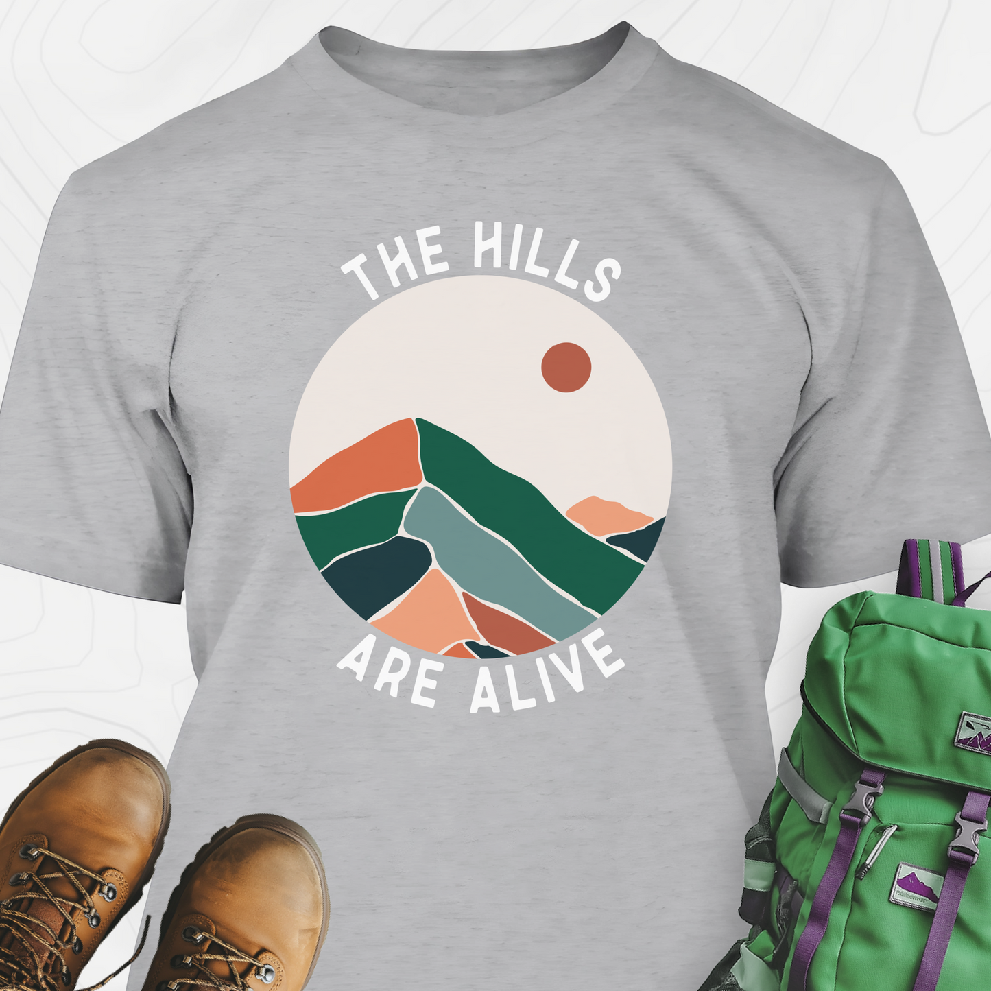 The Hills Are Alive T-Shirt