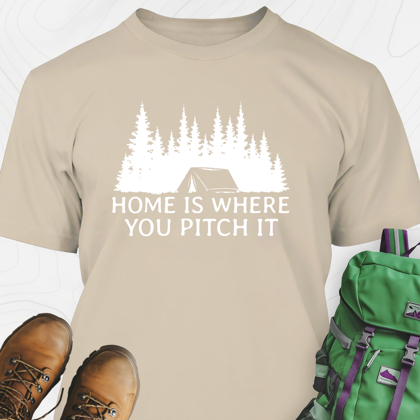 Home Is Where You Pitch It T-Shirt