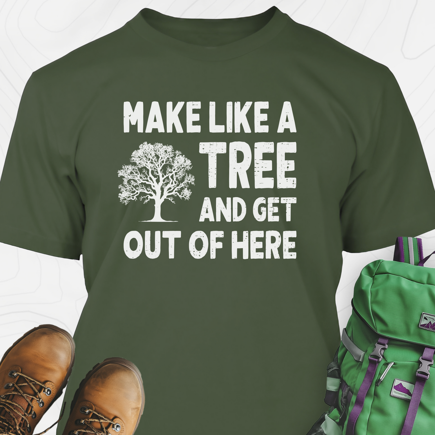 Make Like A Tree T-Shirt