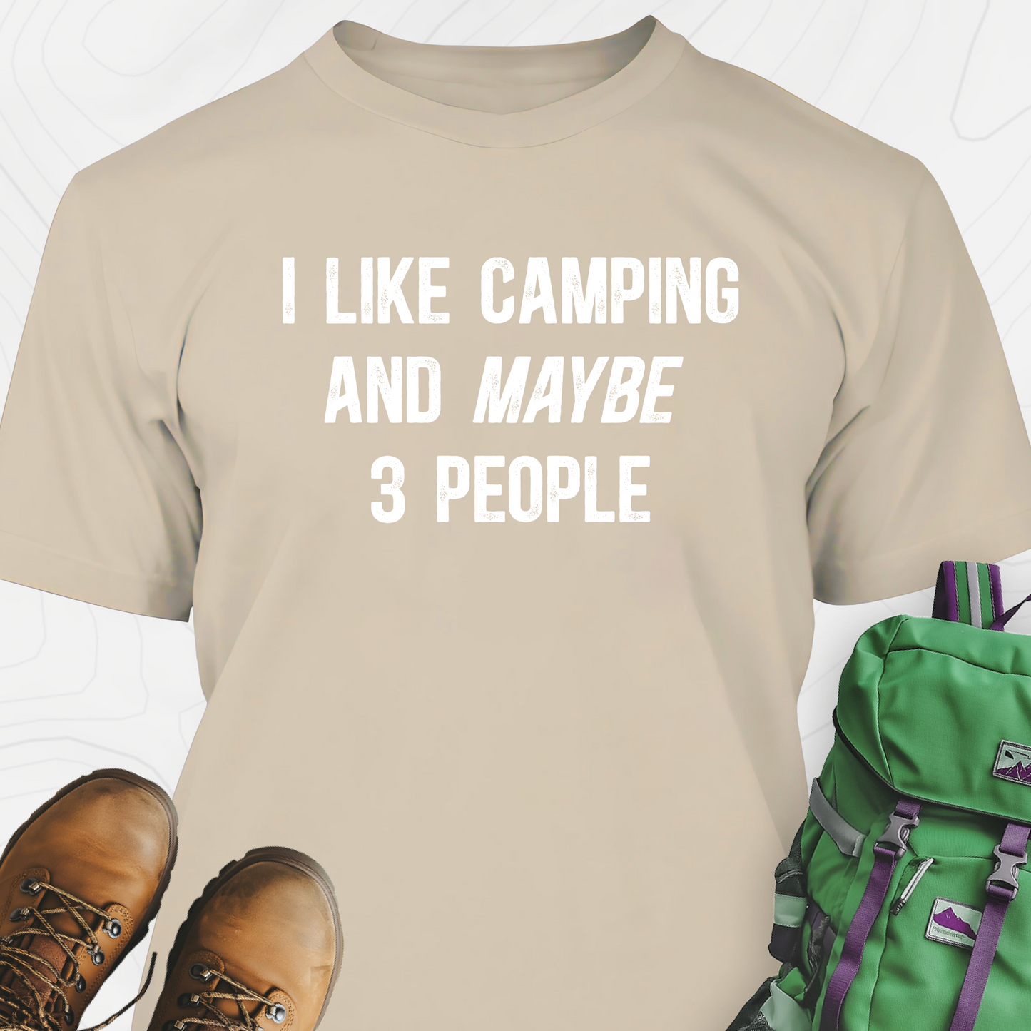 I Like Camping... T-Shirt