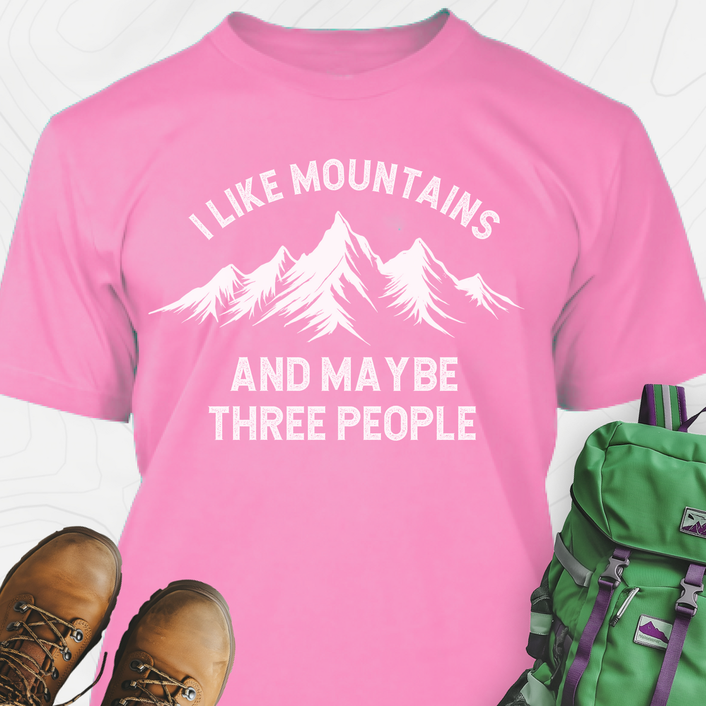 I Like Mountains and Maybe Three People T-Shirt