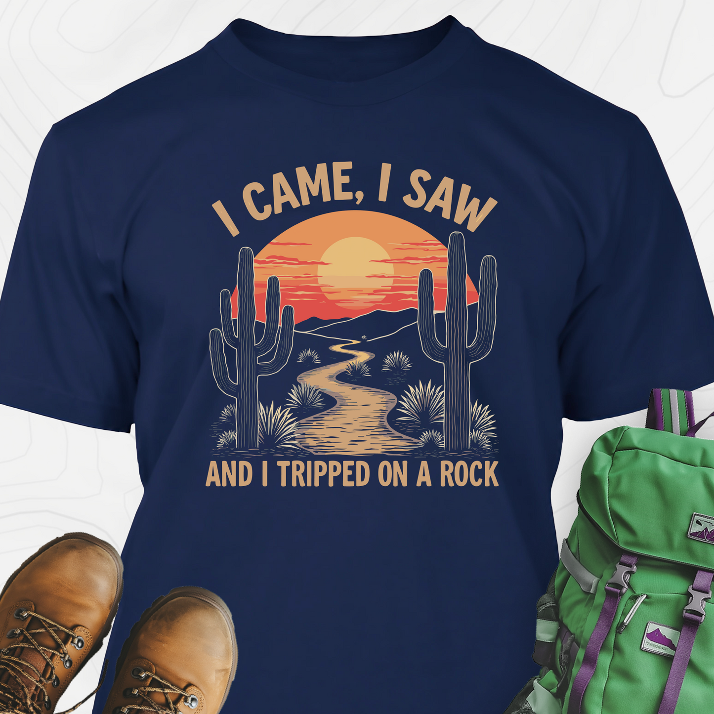 I Came, I Saw, I Tripped On A Rock T-Shirt