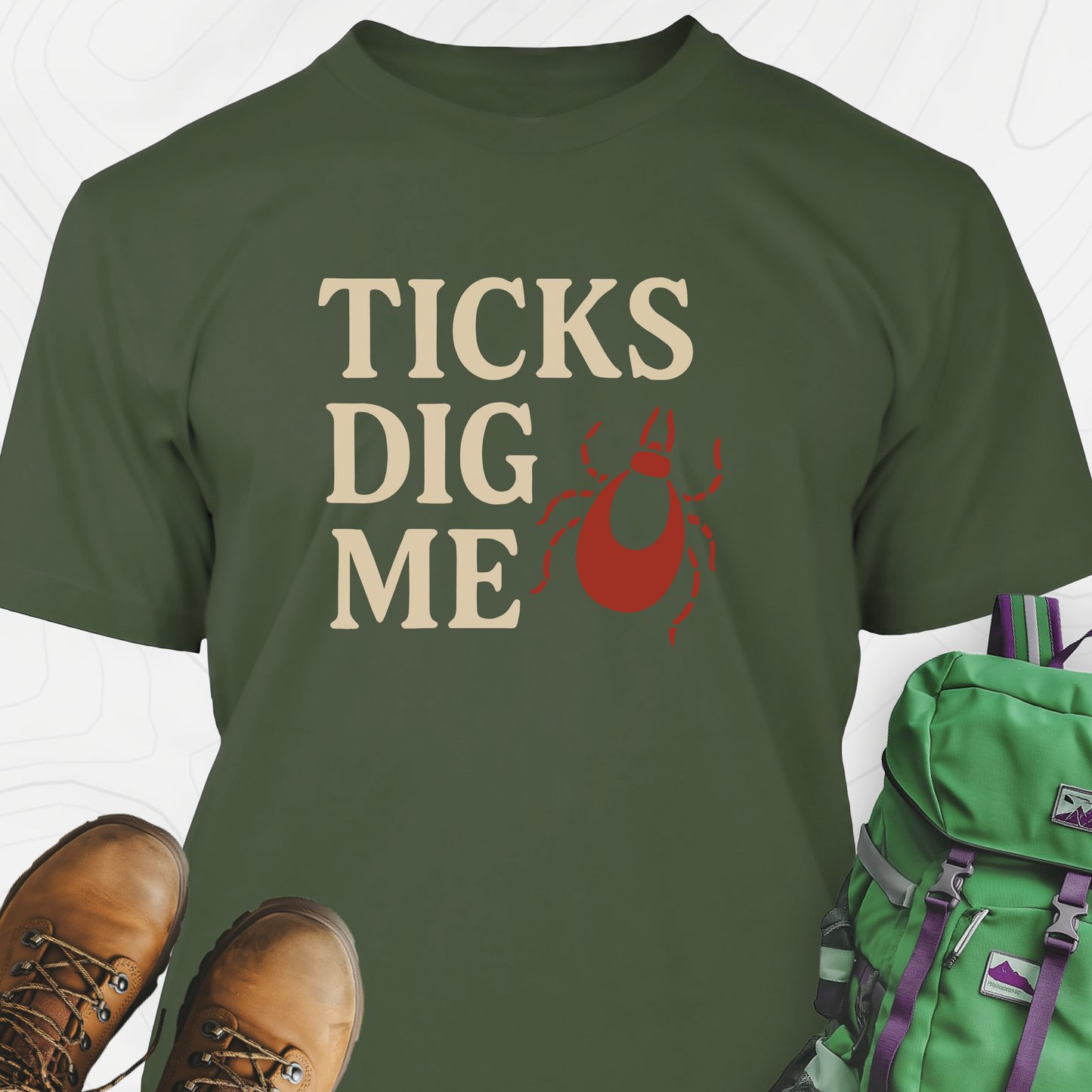 Ticks Dig Me T-Shirt