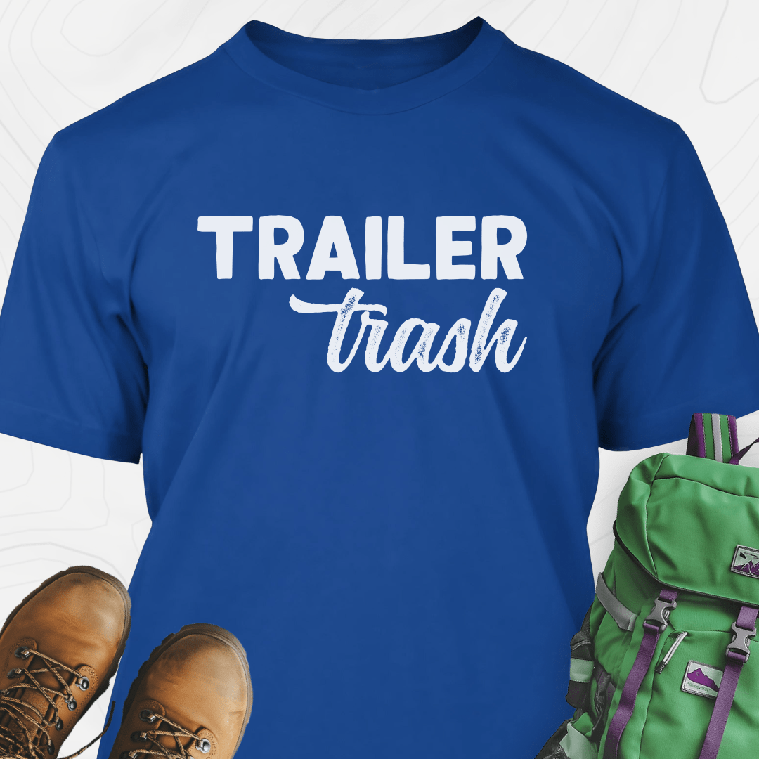 Trailer Trash T-Shirt