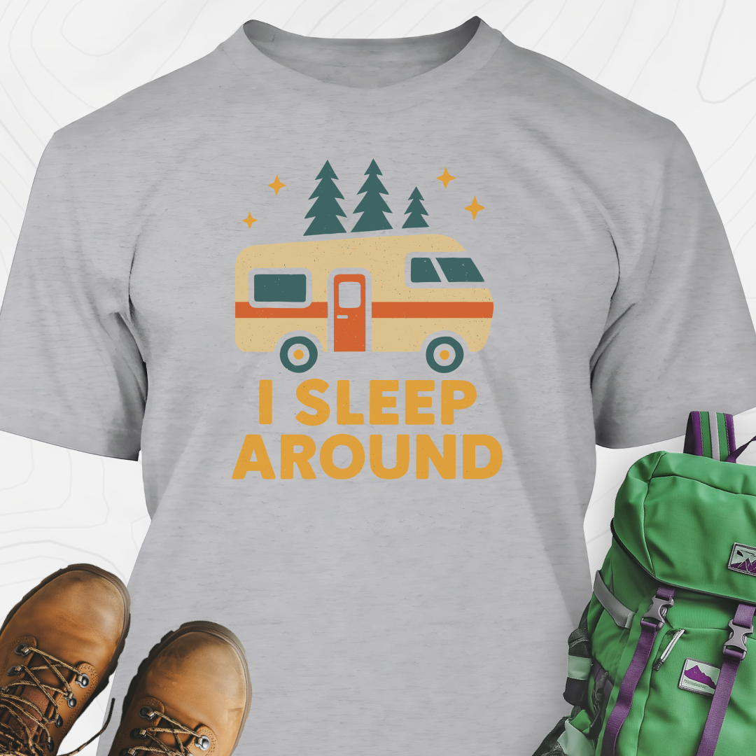 I Sleep Around T-Shirt