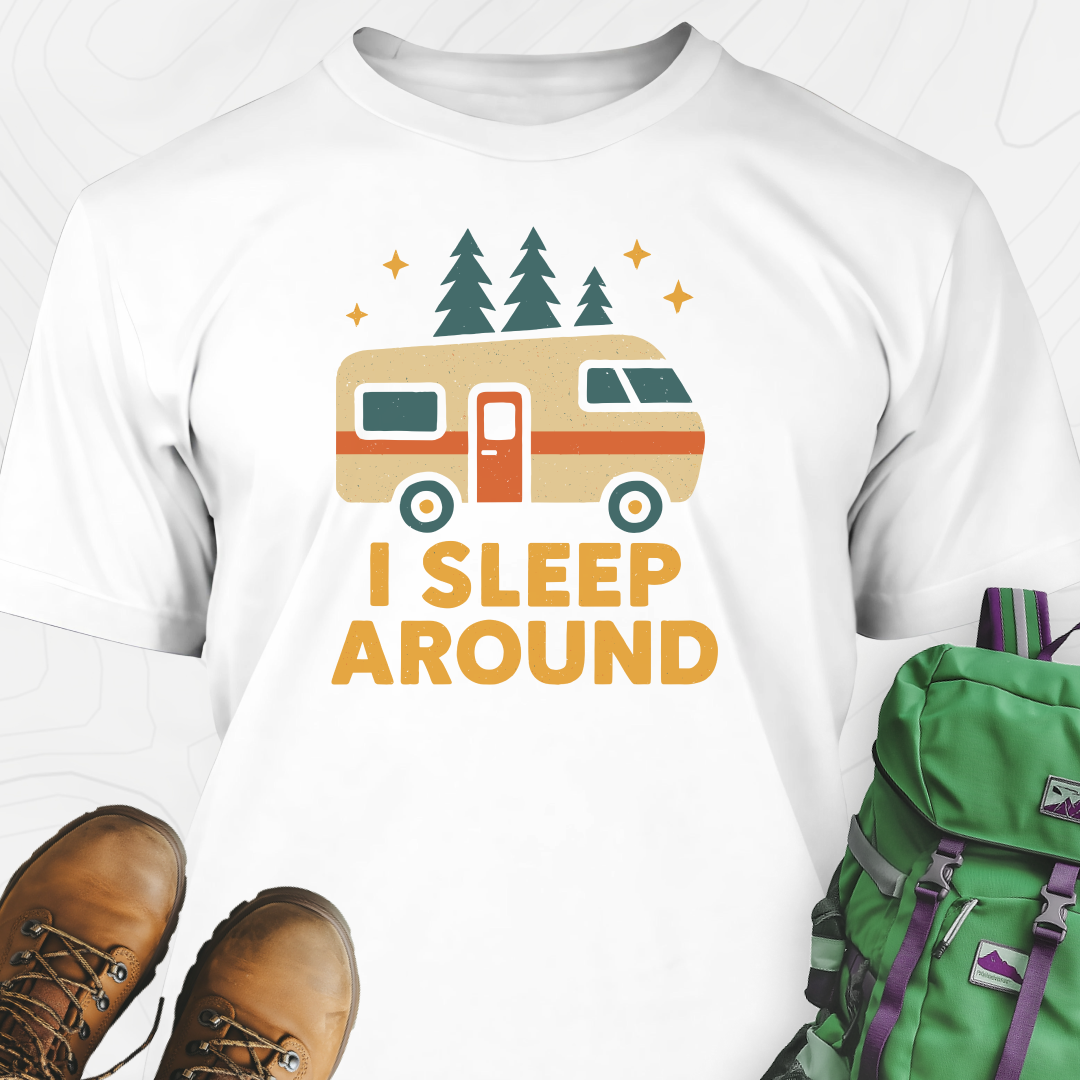 I Sleep Around T-Shirt