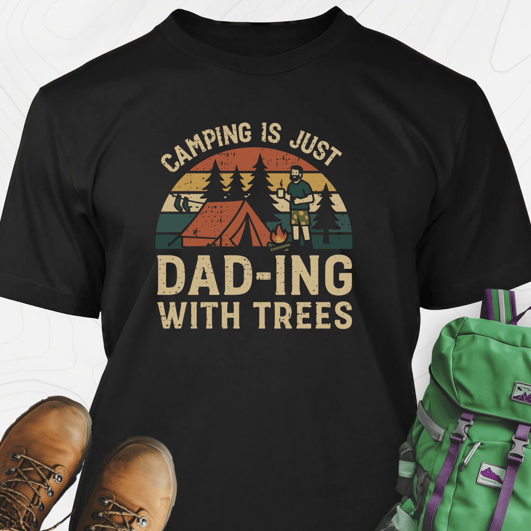 Dad-ing With Trees T-Shirt