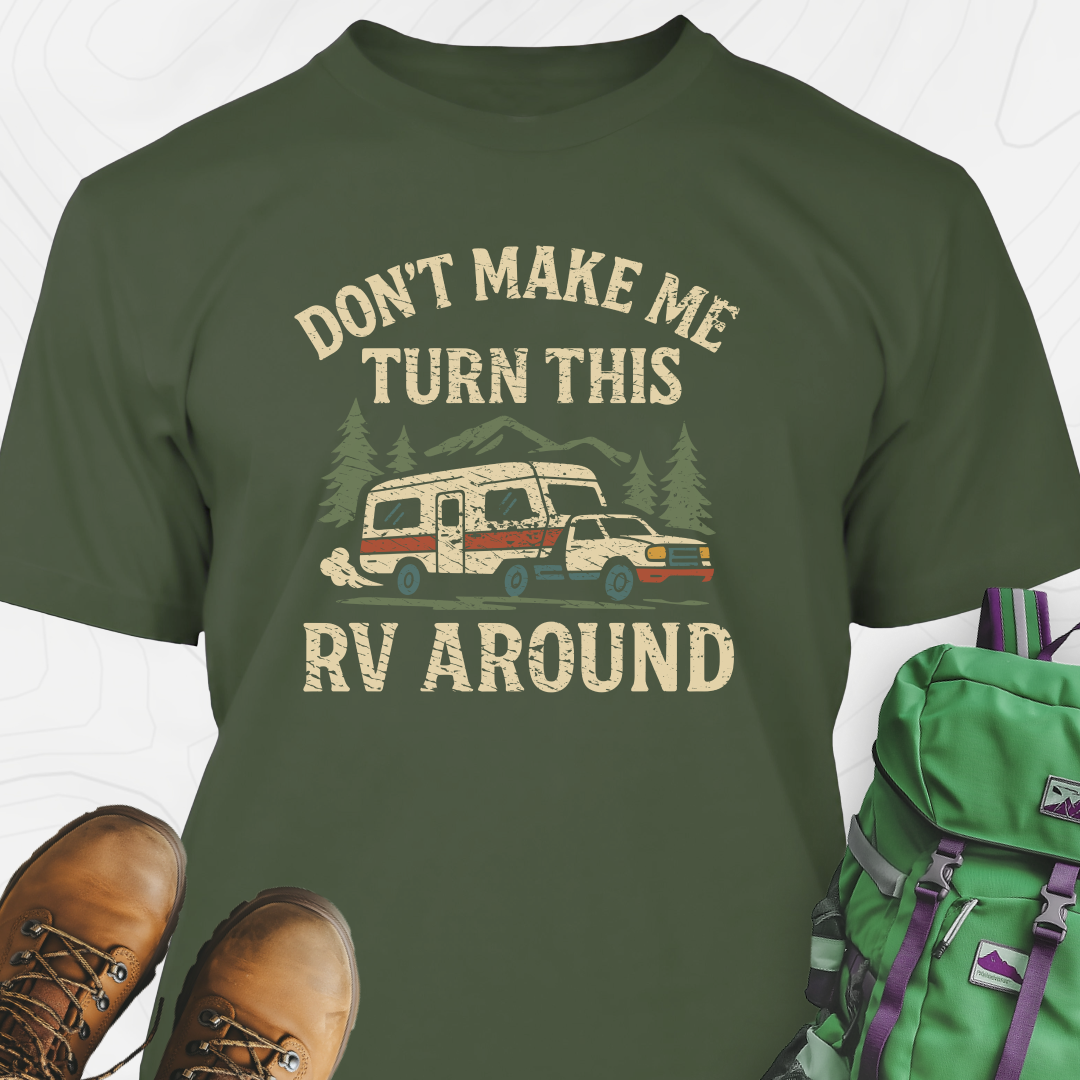Turn This RV Around T-Shirt