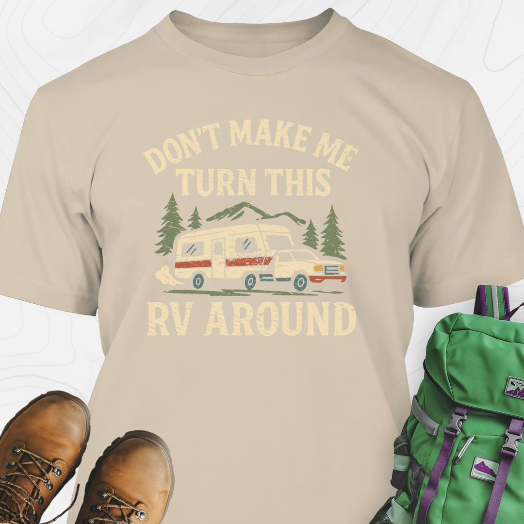 Turn This RV Around T-Shirt