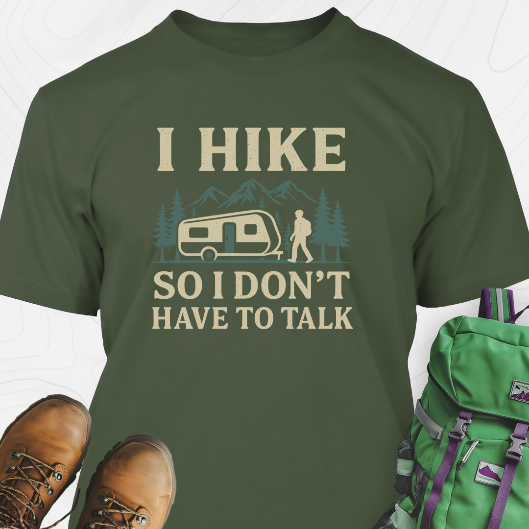 I Hike to Avoid Small Talk T-Shirt