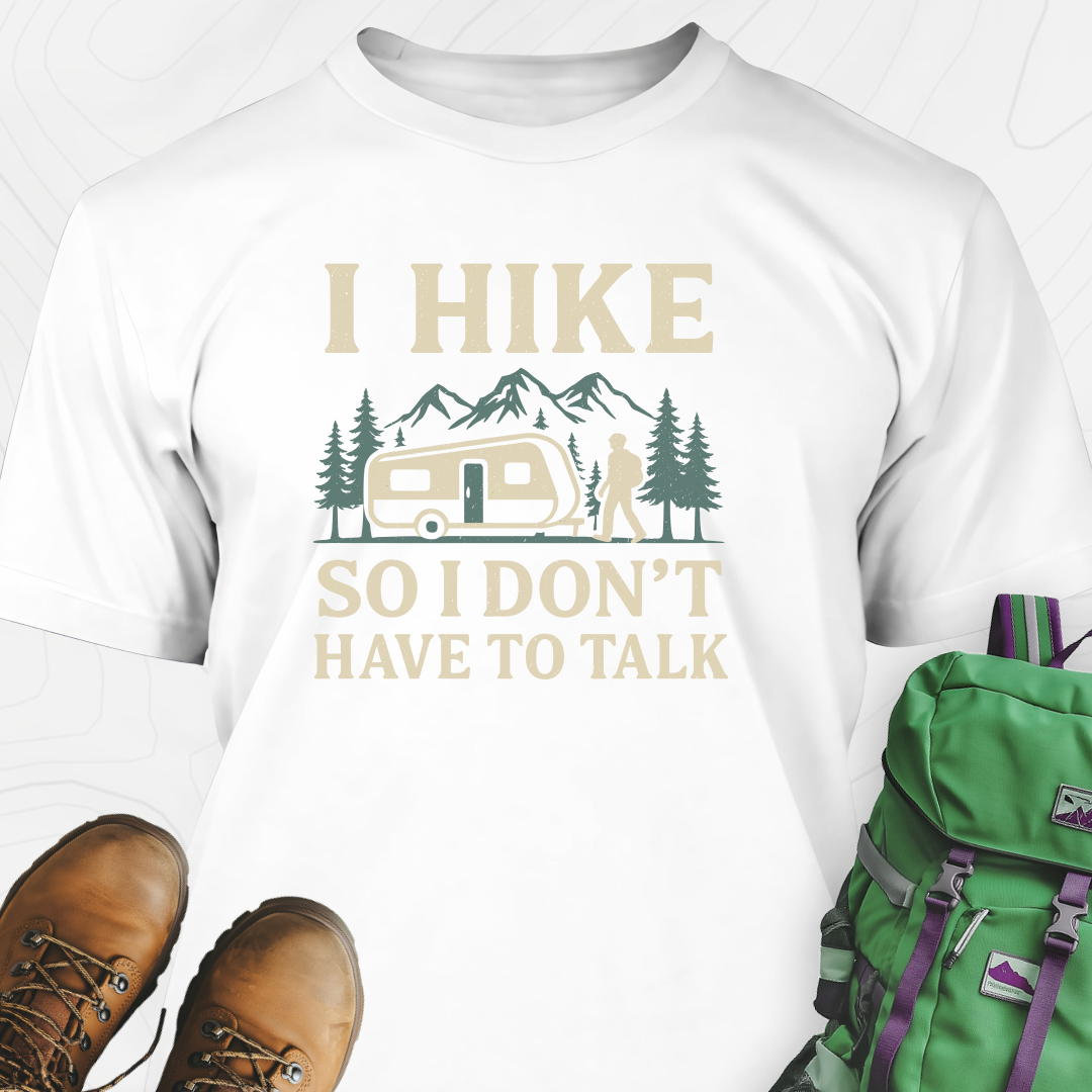 I Hike to Avoid Small Talk T-Shirt