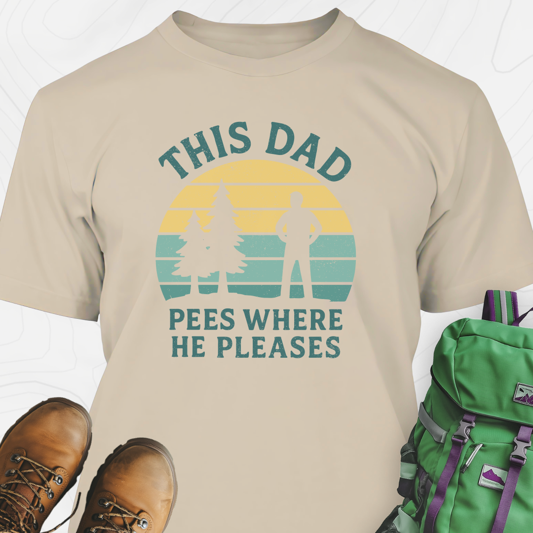 This Dad Pees Where He Pleases T-Shirt