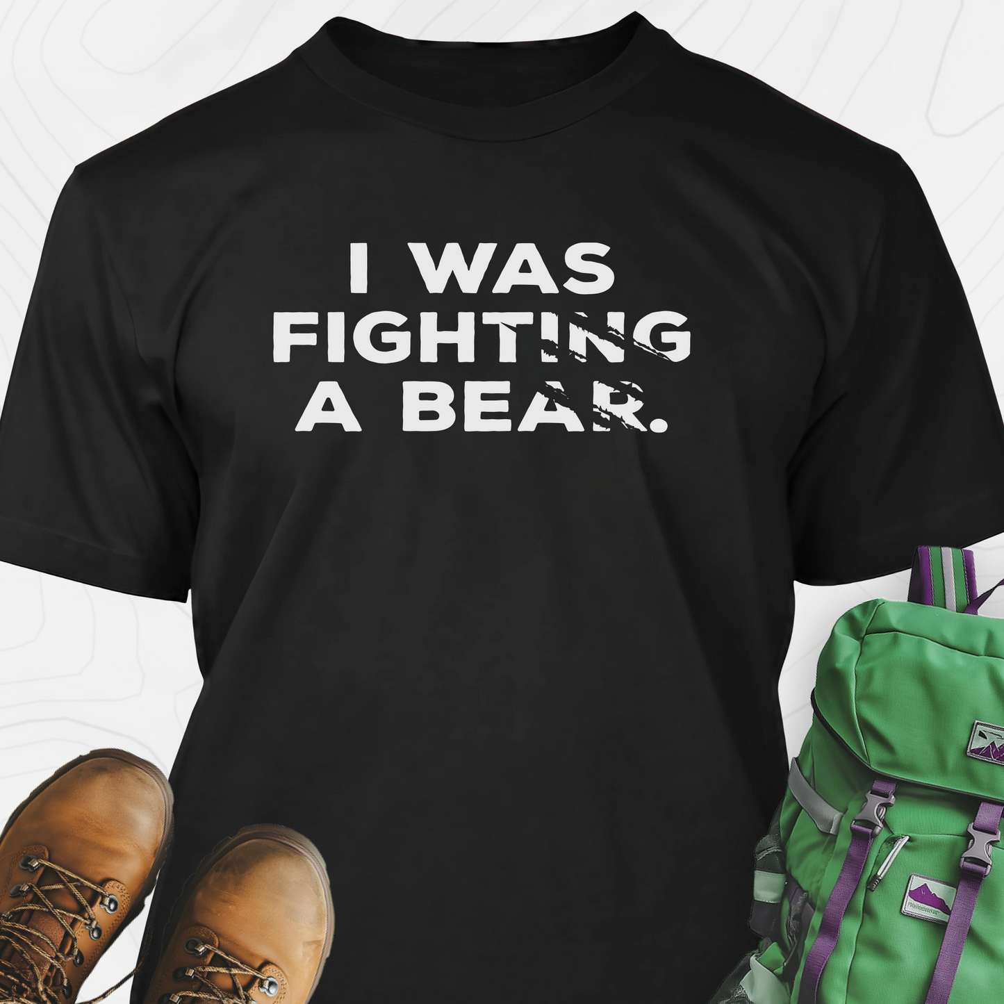 I Was Fighting a Bear T-Shirt