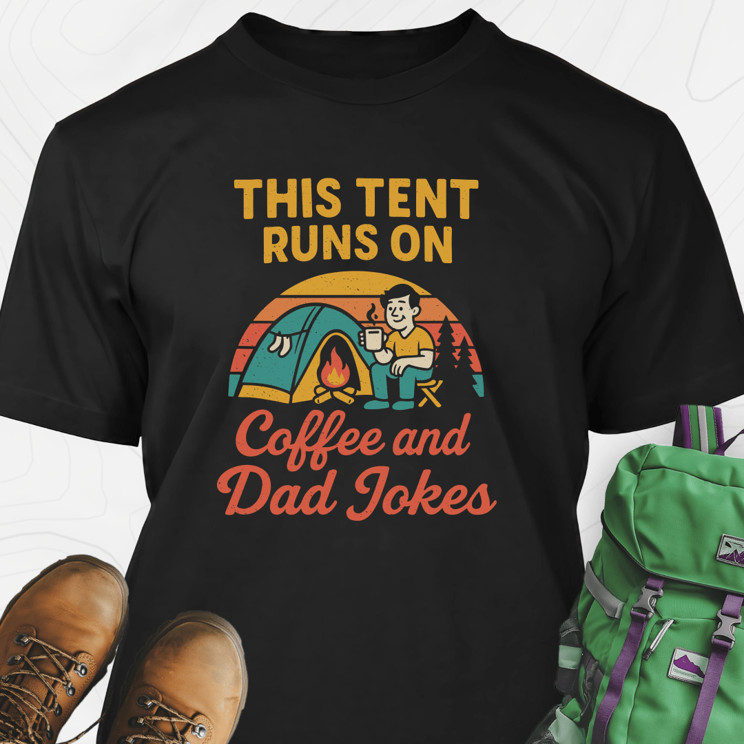 This Tent Runs on Dad Jokes T-Shirt