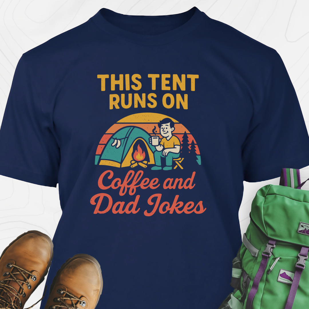 This Tent Runs on Dad Jokes T-Shirt