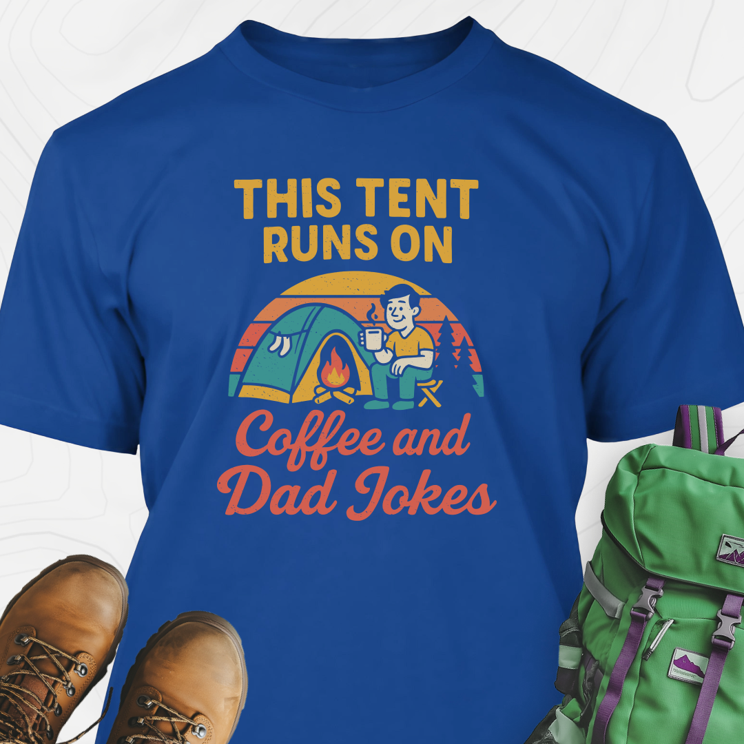 This Tent Runs on Dad Jokes T-Shirt