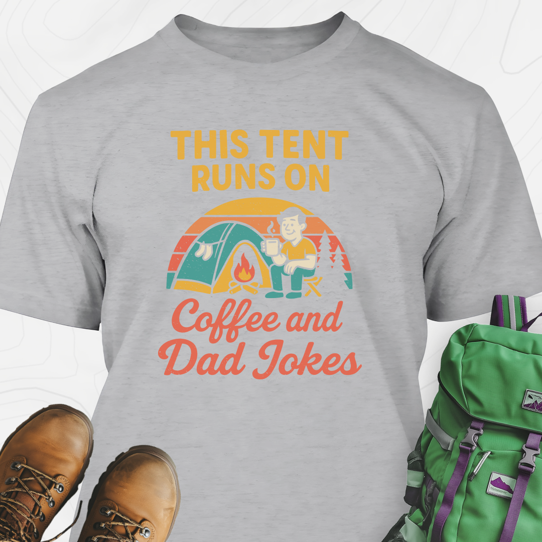 This Tent Runs on Dad Jokes T-Shirt
