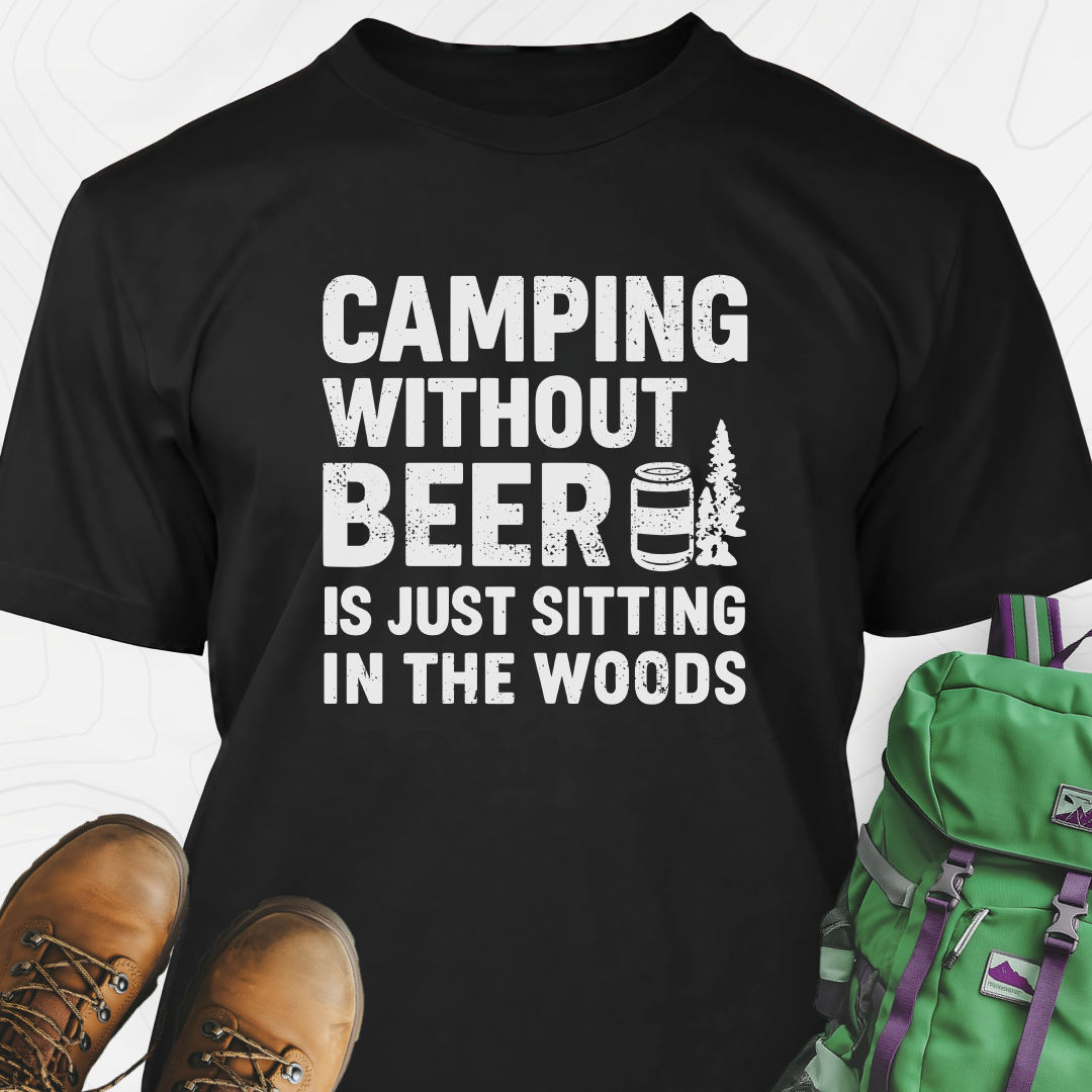 Camping Without Beer T-Shirt
