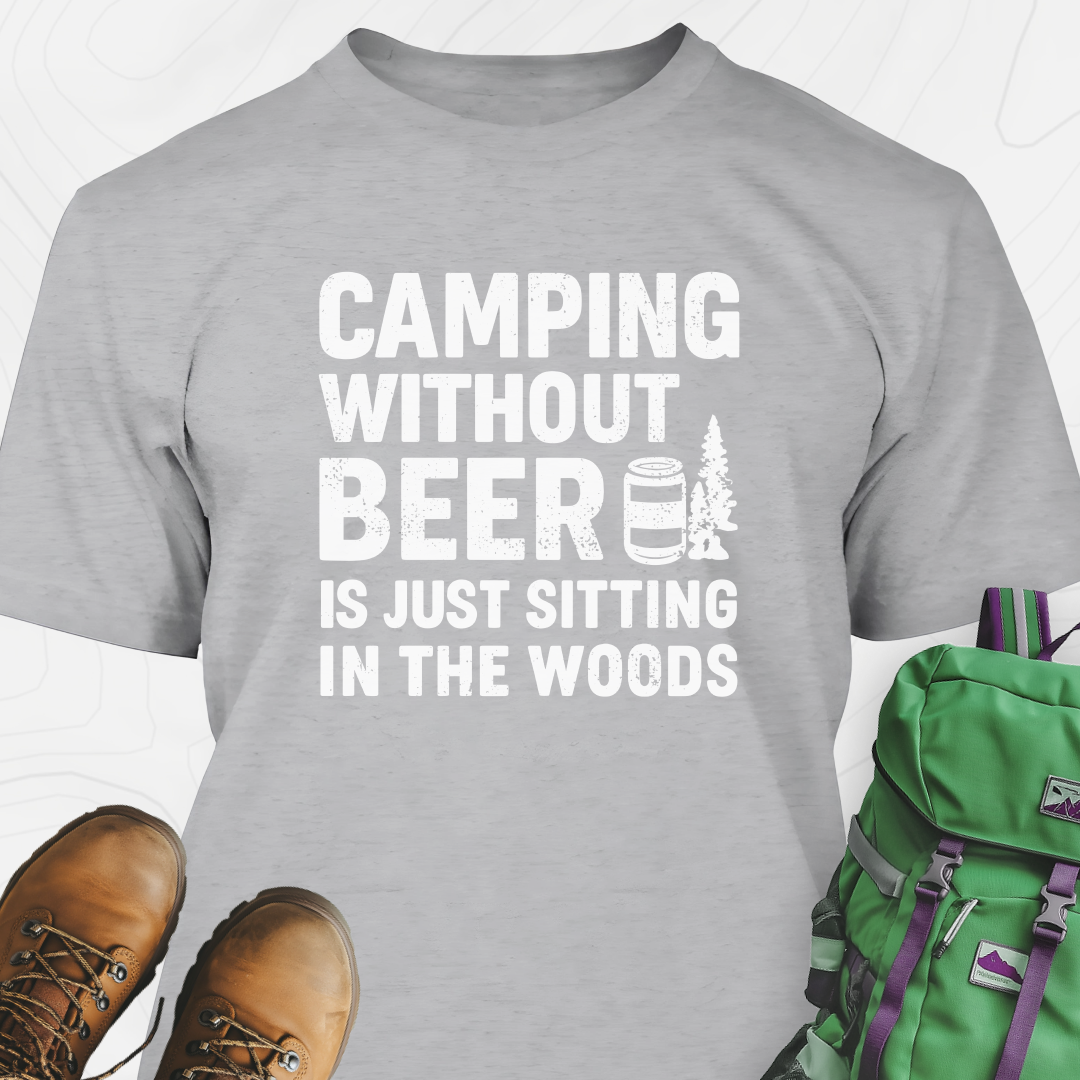 Camping Without Beer T-Shirt