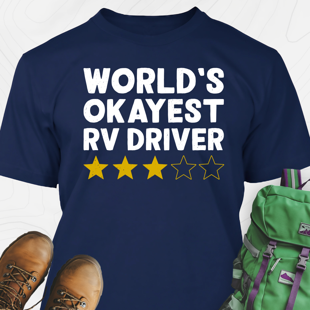 World’s Okayest RV Driver T-Shirt