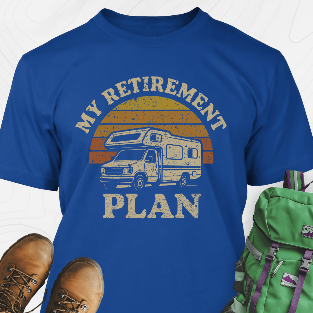 My Retirement Plan T-Shirt