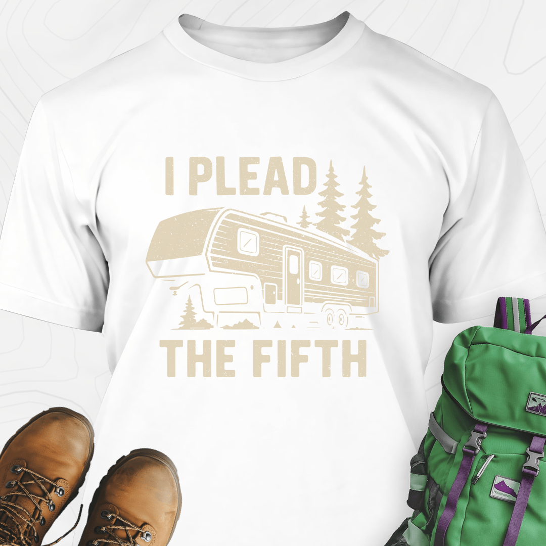 I Plead the Fifth T-Shirt