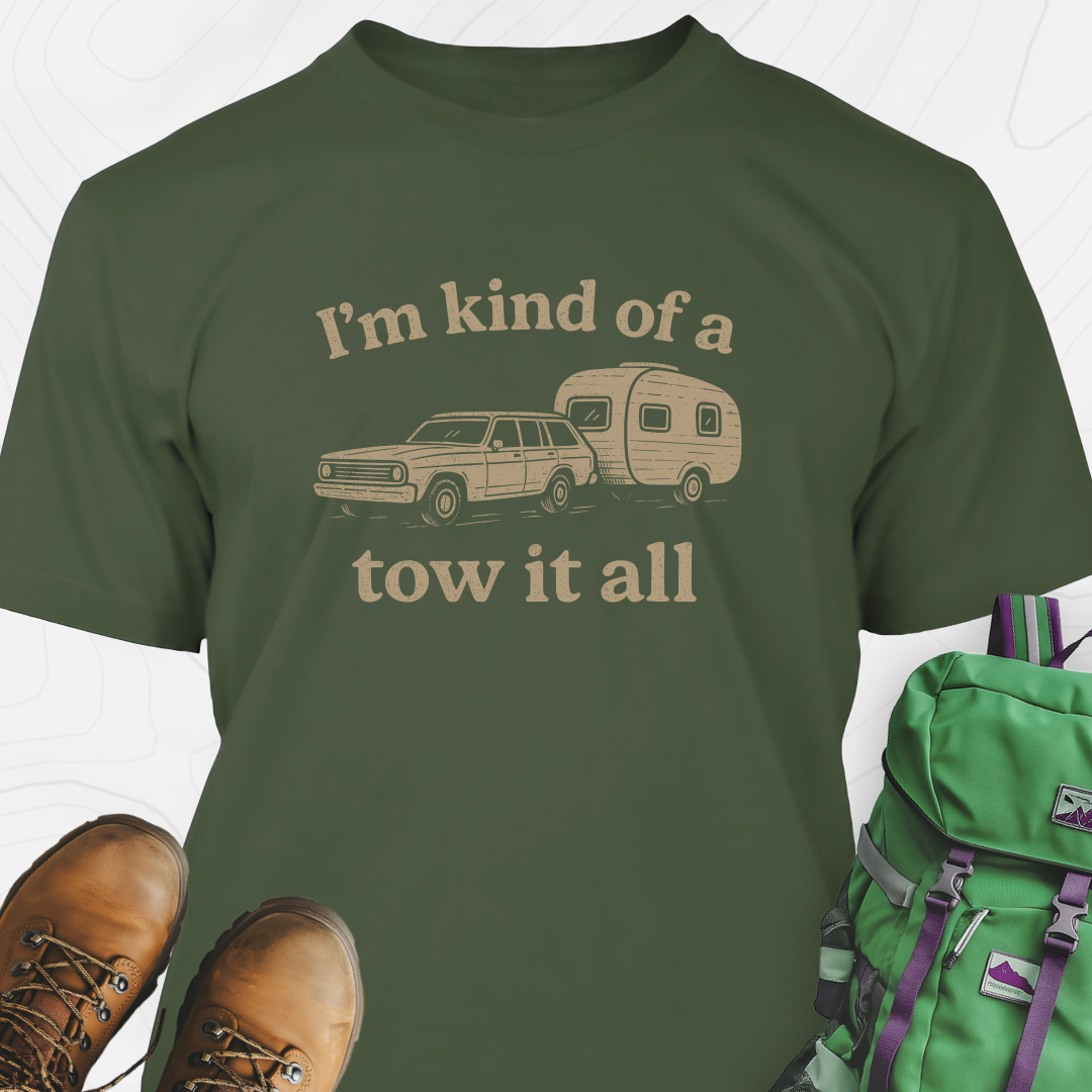 I'm Kind of a Tow It All T-Shirt