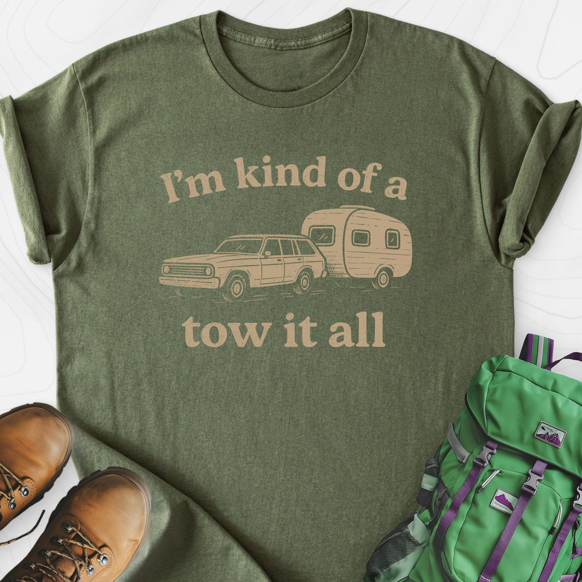 I'm Kind of a Tow It All Military Green front print lightweight T-shirt
