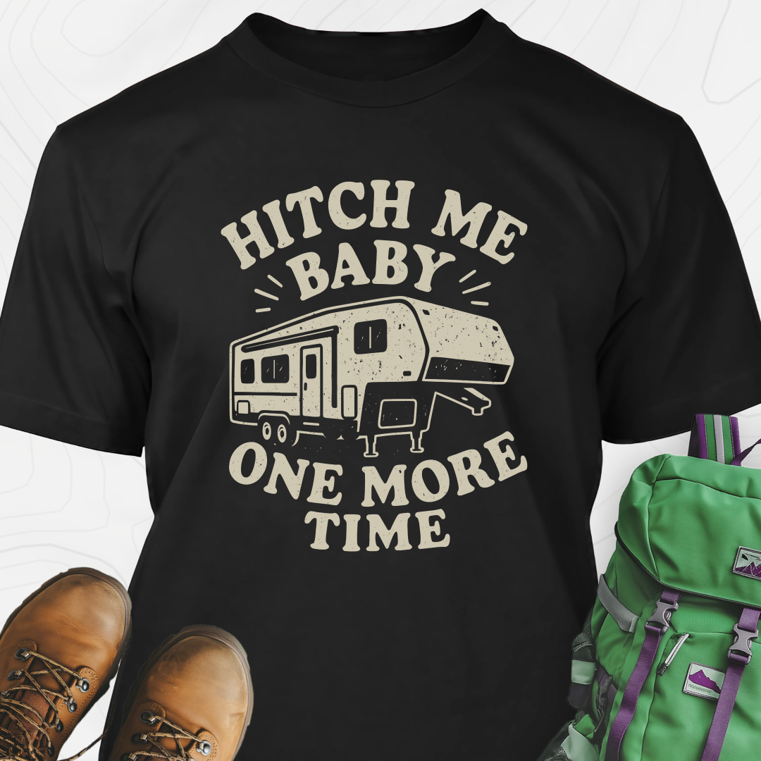 Hitch Me Baby One More Time T-Shirt