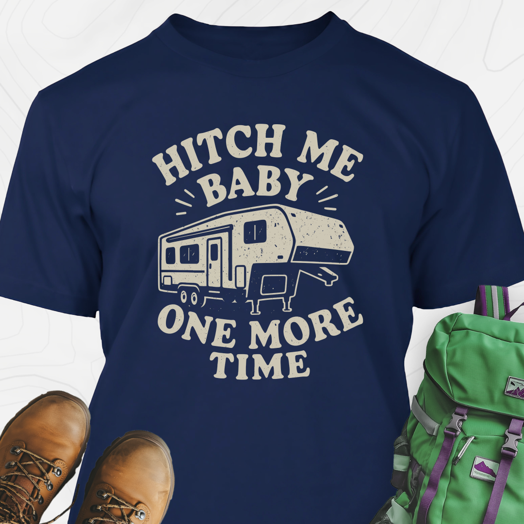 Hitch Me Baby One More Time T-Shirt