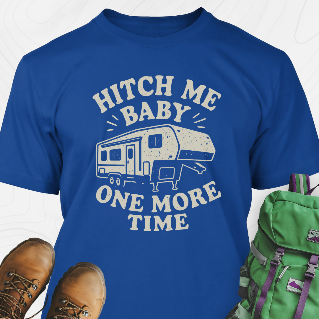 Hitch Me Baby One More Time T-Shirt
